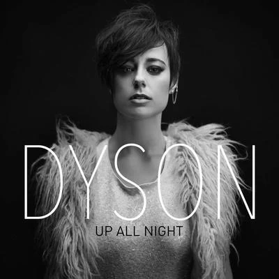 DysonLoud LuxuryUp All Night