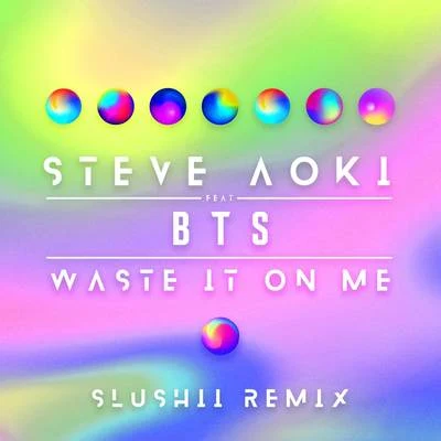 Mackenzie Sol/SlushiiWaste It On Me (Slushii Remix)