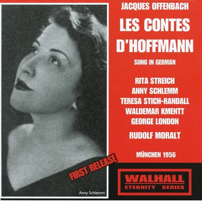 Rudolf MoraltOFFENBACH, J.: Contes d&#x27;Hoffmann (Les) [Opera] (Sung in German) (Schlemm, Streich, Stich-Randall, Kmentt, London, Moralt)