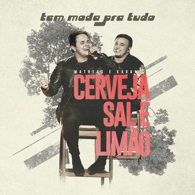 Matheus & KauanCerveja, Sal E Limão