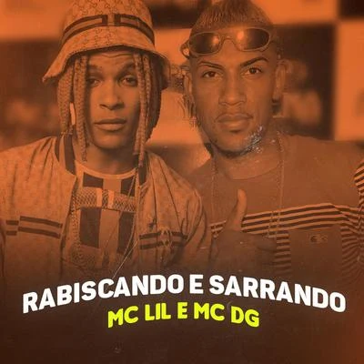 MC Lil/MC Mirella/MC Murilo AzevedoRabiscando e Sarrando