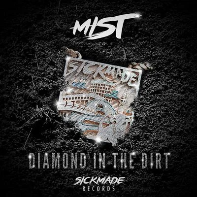 Mist/Tion WayneDiamond In The Dirt