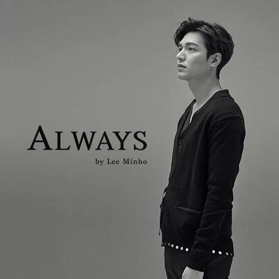 李敏鎬Always by LEE MIN HO