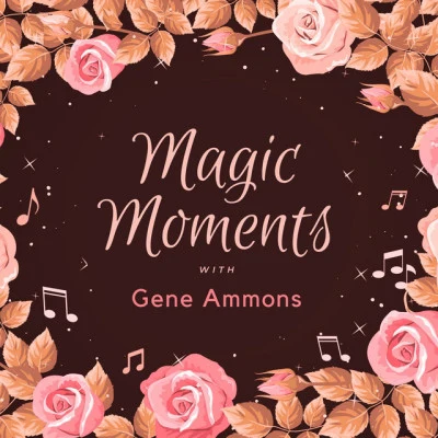 Gene AmmonsMagic Moments with Gene Ammons