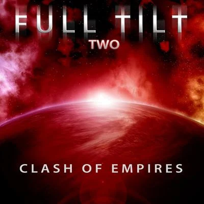 Full TiltFull Tilt, Vol. 2: Clash of Empires