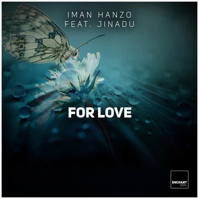 Iman HanzoJinaduFor Love