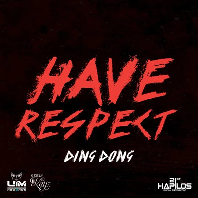 Ding Dong/Wiso G/Tito RojasHave Respect - Single