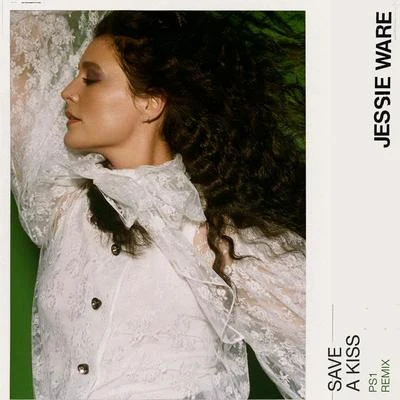 The Invisible/Jessie WareSave A Kiss (PS1 Remix)