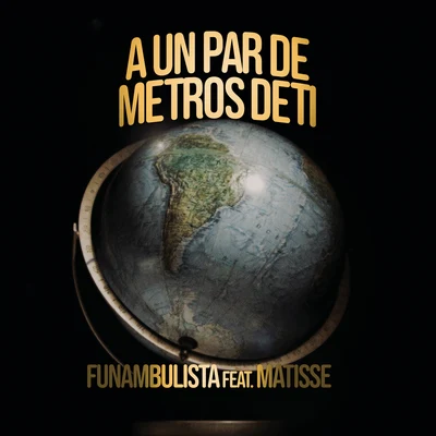 FunambulistaA un Par de Metros de Ti