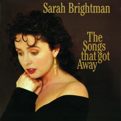 Sarah BrightmanThe Songs That Got Away