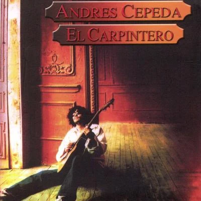 Andrés Cepeda/Alejandro SantamariaEl Carpintero