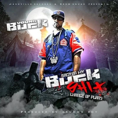 Young BuckBack On My Buck **** Volume 2: Change of Plans