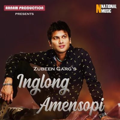 Zubeen Garg/Vidya SagarInglong Amensopi - Single