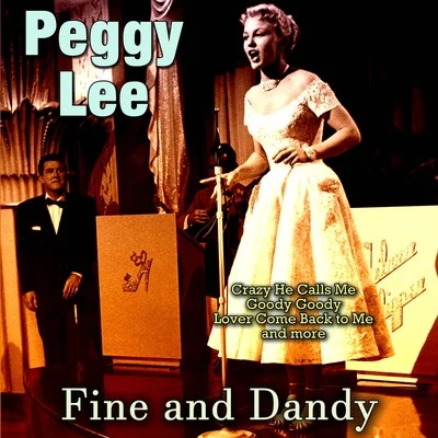 Peggy LeeFine and Dandy