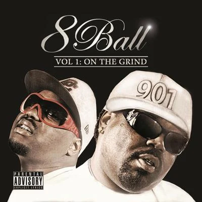 8ball (八号球)/Big Pokey/Yungstar/E.S.G./nino/P.K.O./Botany Boys/Mr. 3-2/Billy Cook/Slim ThugOn Da Grind: Vol. 1