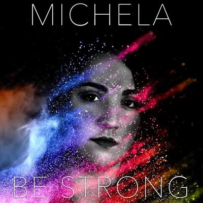 MichelaBe Strong