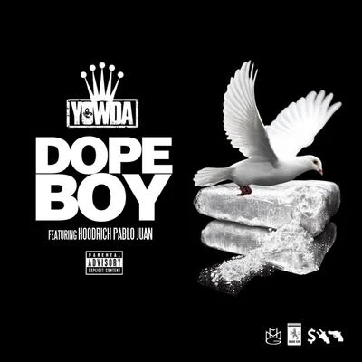 Yowda/Tracy TDope Boy (feat. Hoodrich Pablo Juan) - Single