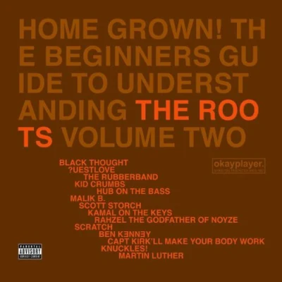 The RootsHome Grown! The Beginners Guide To Understanding The Roots, Volume Two