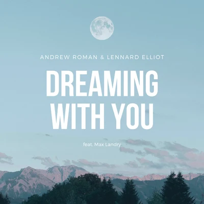 Lennard ElliotRuslan RadrigesDreaming with You