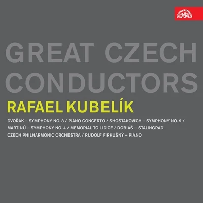 Czech Philharmonic/Prague Philharmonic Choir/Václav Neumann/Vaclav Zitek/Josef Veselka/Josef SukRafael Kubelík. Great Czech Conductors