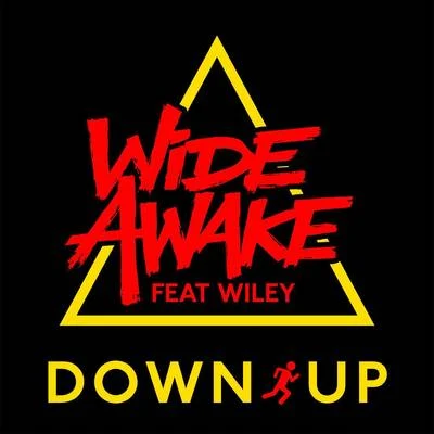 Wide AwakeDown Up