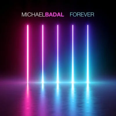 Michael BadalForever