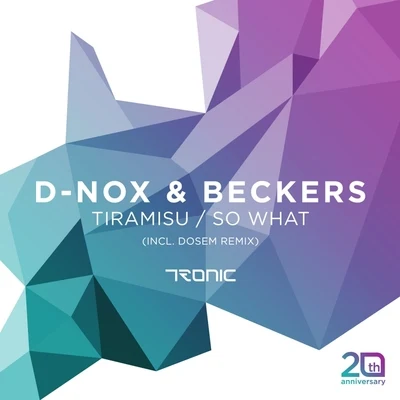 BeckersD-NoxLENN VTiramisuSo What