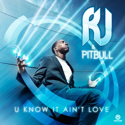 R.J.U Know It Aint Love