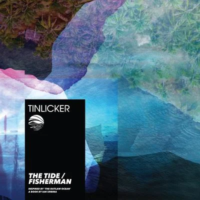 TinlickerThe TideFisherman (Inspired by The Outlaw Ocean a book by Ian Urbina)