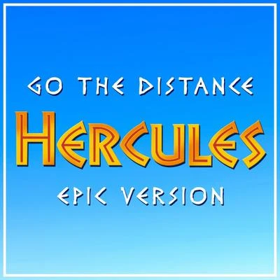 Alala/LOrchestra CinematiqueGo the Distance (From "hercules") - Epic Version