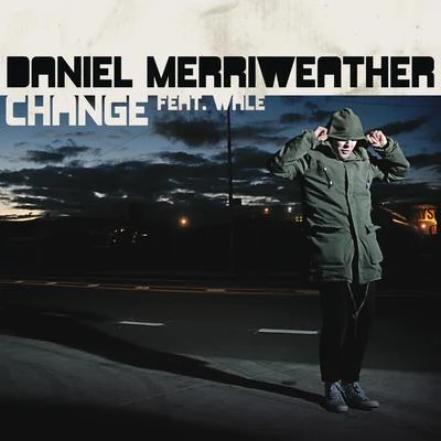 Daniel MerriweatherFinn MartinChange