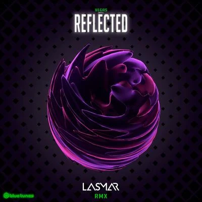 Vegas (Brazil)Reflected (Lasmar Remix)