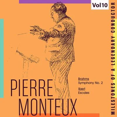 Pierre Monteux/Reine Gianoli/Pierre Amoyal/Mischa Maisky/Gidon Kremer/Detroit Symphony Orchestra/Nelson Freire/Irena Grafenauer/Martha Argerich/Academy of St. Martin in the FieldsMilestones of a Legendary Conductor: Pierre Monteux, Vol. 10