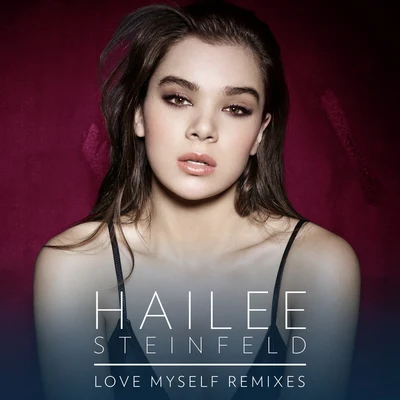 Hailee SteinfeldLove Myself