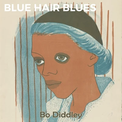 Bo DiddleyBlue Hair Blues