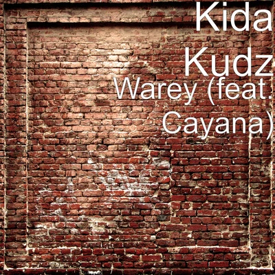 Kida KudzWarey (feat. Cayana)