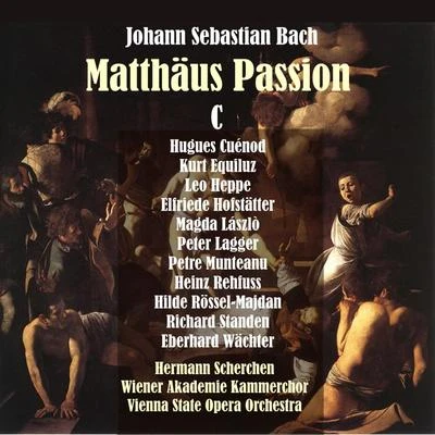 Hugo Meyer-Welfing/Karl Pauspertl/Wiener Akademie Kammerchor/Elisabeth RoonBach: Saint Matthew Passion [Matthäus-Passion], Vol. 3 [1950]