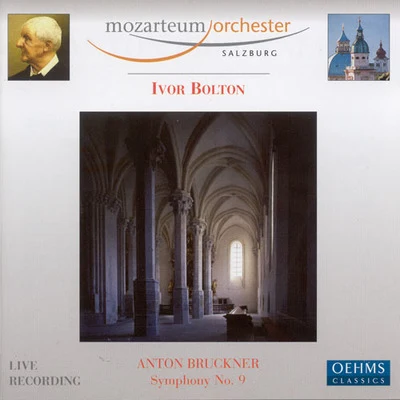 Ivor Bolton/Jan Vogler/Dresden Festival OrchestraBRUCKNER, A.: Symphony No. 9 (Salzburg Mozarteum Orchestra, Bolton)