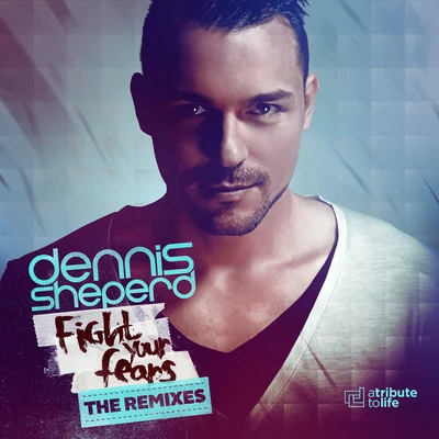 Dennis SheperdtyDiMarcieFight Your Fears (The Remixes (Edits))