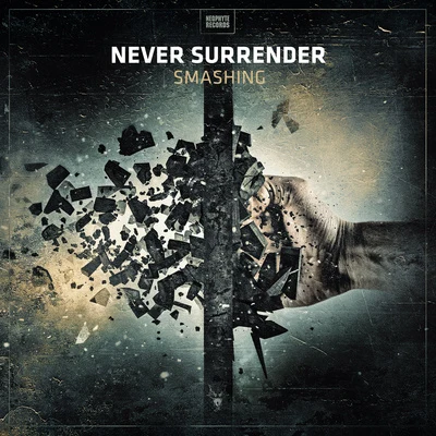 Never SurrenderSmashing