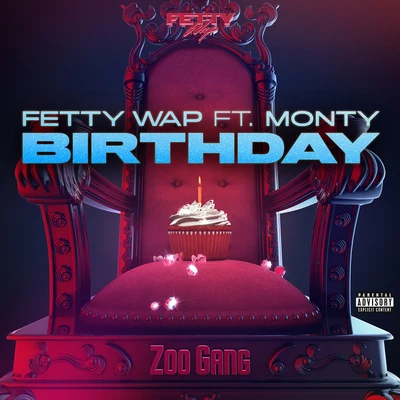 Fetty Wap/Just ChaseBirthday