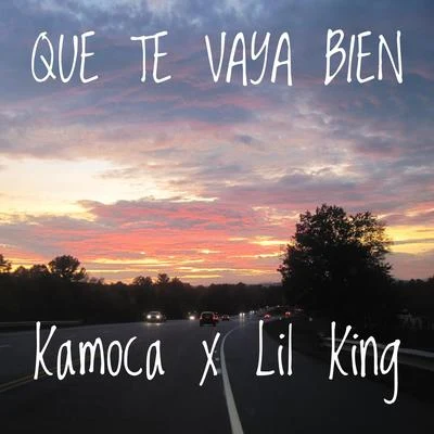 Lil KingQue Te Vaya Bien