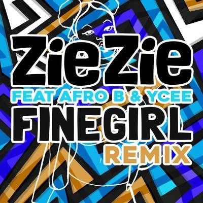 ZieZieSigalaFine Girl (Remix)