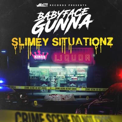 BabyFace GunnaSlimy Situationz (feat. Mozzy)