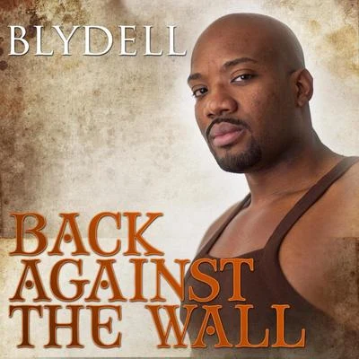 BlydellBack Against the Wall