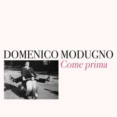 Domenico ModugnoCome prima