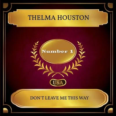 Thelma HoustonDont Leave Me This Way (Billboard Hot 100 - No 01)