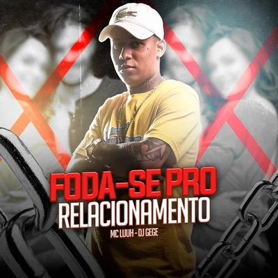 DJ Gege/Dj GuugaFoda-Se pro Relacionamento