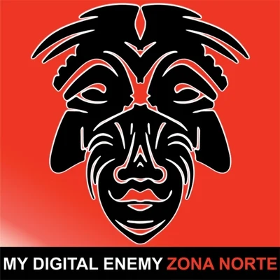 My Digital EnemyZona Norte