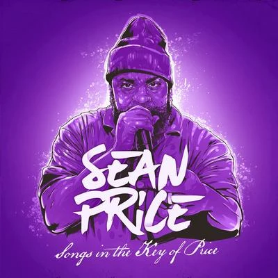 Sean Price/Kojoe/Planet Asia/Styles P/Sunz of Man/Goldie/Matilda/Pete Rock/Bronze Nazareth/Rusty RedenbacherSongs In The Key Of Price